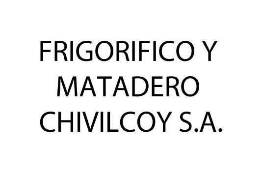 FRIGORIFICO Y MATADERO CHIVILCOY S.A.